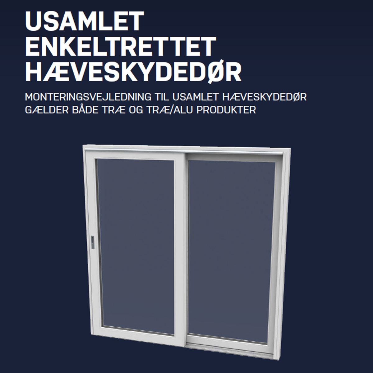 Enkeltrettet Hæveskydedør